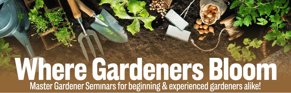 Decorative logo - Where Gardeners Bloom with picture of gardening supplies and plants.