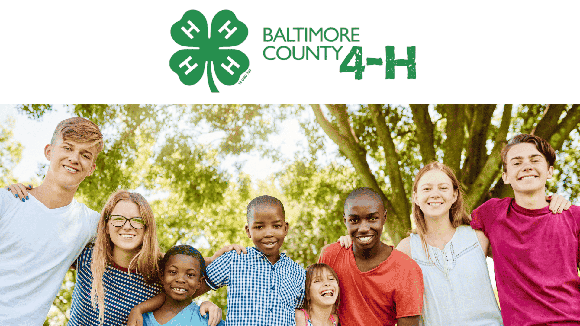 Baltimore County 4-H is for youth ages 5 through 18.